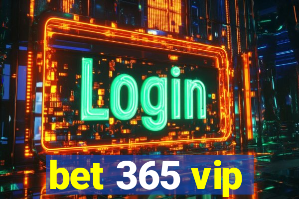 bet 365 vip